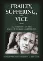 Frailty, Suffering, And Vice - Preview