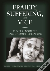 Capa do artigo Frailty, Suffering, And Vice
