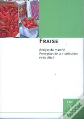 Fraise Analyse Du Marche Perception De La Distribution Et Du Detail