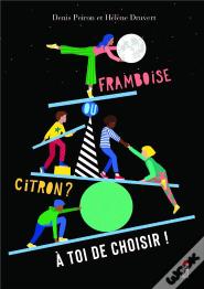 Framboise Ou Citron ? A Toi De Choisir !