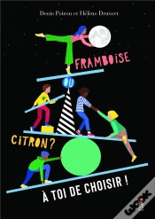Capa do artigo Framboise Ou Citron ? A Toi De Choisir !