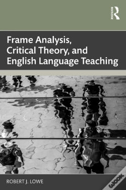Capa do artigo Frame Analysis, Critical Theory, And English Language Teaching