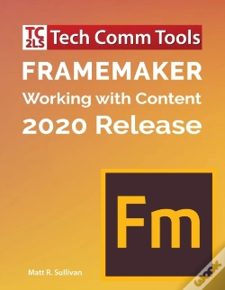 Capa do artigo Framemaker - Working With Content (2020 Release)