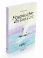 Framentos da Tua Luz - Preview