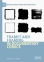 Frames And Framing In Documentary Comics - Preview