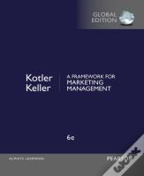 Framework For Marketing Management, A, Global Edition