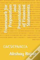 Framework For Preparation And Presentation Of Financial Statements