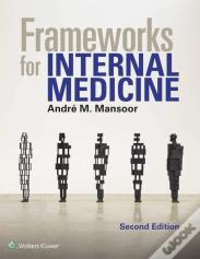 Frameworks For Internal Medicine