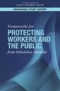 Frameworks For Protecting Workers And The Public From Inhalation Hazards - Preview
