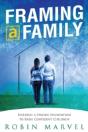 Framing A Family - Preview