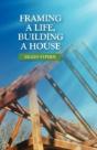Framing A Life, Building A House - Preview