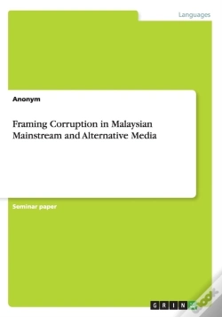 Capa do artigo Framing Corruption In Malaysian Mainstream And Alternative Media