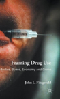 Framing Drug Use - Preview