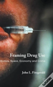 Framing Drug Use