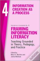 Framing Information Literacy, Volume 4