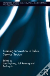 Framing Innovation In Public Service Sectors