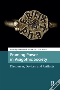 Capa do artigo Framing Power In Visigothic Society