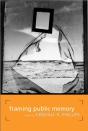 Framing Public Memory - Preview