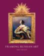 Framing Russian Art - Preview