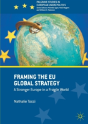 Framing The Eu Global Strategy - Preview