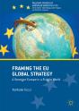 Framing The Eu Global Strategy - Preview