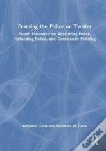 Framing The Police On Twitter