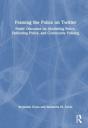 Framing The Police On Twitter - Preview