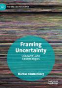 Framing Uncertainty