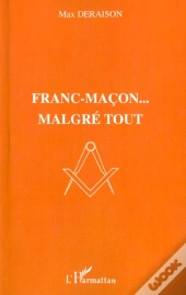 Franc-Macon Malgre Tout