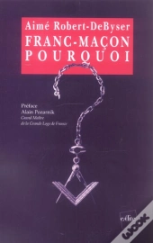Franc-Macon, Pourquoi ?