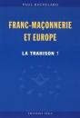 Franc-Maconnerie Et Europe : La Trahison - Preview