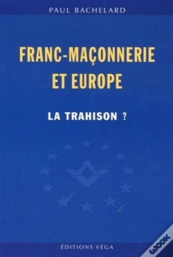 Capa do artigo Franc-Maconnerie Et Europe : La Trahison