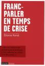 Franc Parler En Tant Que Crise - Preview