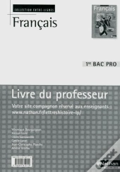 Francais 1ere Bac Pro (Entre-Lignes) Professeur 2010