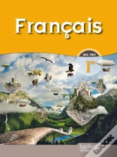 Francais ; 1ère Professionnelle Bac Pro
