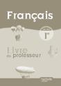 Français ; 1ère Professionnelle Bac Pro ; Livre Du Professeur (Édition 2010) - Preview
