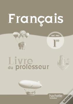 Capa do artigo Français ; 1ère Professionnelle Bac Pro ; Livre Du Professeur (Édition 2010)