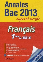 Capa do artigo Francais ; 1eres ; Annales Du Bac 2013 ; Sujets Corriges