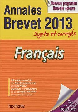Capa do artigo Francais ; Annales Du Brevet 2013 ; Sujets Corriges
