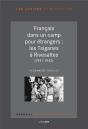 Français Dans Un Camp Pour Étrangers ; Les Tsiganes À Rivesaltes (1941-1942) - Preview