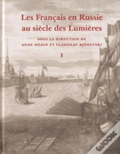 Francais En Russie Au Siecle Des Lumieres. Dictionnaire Des Francais, Suisses, Wallons