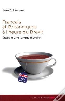 Capa do artigo Français Et Britanniques À L'Heure Du Brexit ; Étape D'Une Longue Histoire
