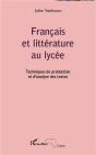 Français Et Littérature Au Lycée ; Technique De Production Et D'Analyses Des Textes - Preview