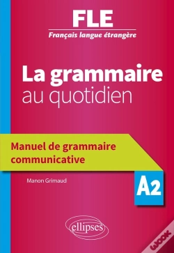 Capa do artigo Français Langue Étrangère ; La Grammaire Au Quotidien ; Manuel De Grammaire Communicative ; A2