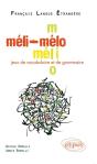 Français Langue Étrangère ; Méli-Mélo ; Jeux De Vocabulaire Et De Grammaire - Preview