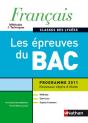 Francais Les Epreuves Du Bac (Methodes Et Techniques) Classes Des Lycees Eleve 2011 - Preview