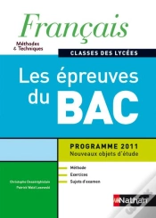 Capa do artigo Francais Les Epreuves Du Bac (Methodes Et Techniques) Classes Des Lycees Eleve 2011