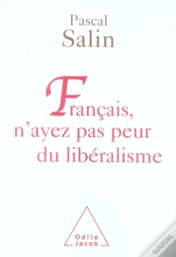 Capa do artigo Français, N'Ayez Pas Peur Du Libéralisme