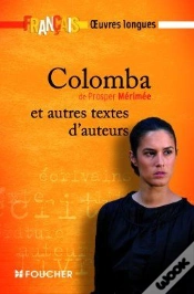 Capa do artigo Français ; Oeuvres Longues ; Colomba, De Prosper Mérimée ; Et Autres Textes D