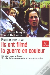 Capa do artigo France 1939-1945 : Ils Ont Filme La Guerre En Couleur